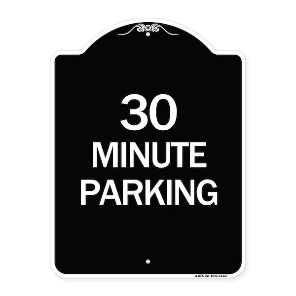 Signmission 30 Minute Parking Heavy-Gauge Aluminum Architectural Sign, 24" x 18", BW-1824-24427 A-DES-BW-1824-24427 - main